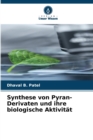 Image for Synthese von Pyran-Derivaten und ihre biologische Aktivitat