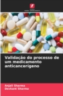 Image for Validacao do processo de um medicamento anticancerigeno