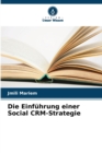 Image for Die Einfuhrung einer Social CRM-Strategie