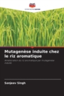 Image for Mutagenese induite chez le riz aromatique