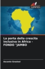 Image for La porta della crescita inclusiva in Africa - FONDO &quot;JAMBO