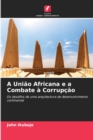 Image for A Uniao Africana e a Combate a Corrupcao