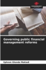 Image for Governing public financial management reforms