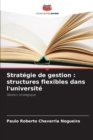 Image for Strategie de gestion : structures flexibles dans l&#39;universite