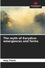 Image for The myth of Eurydice