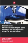 Image for Sistema de Microencapsulacao para Entrega de Compostos Vitais e Probioticos