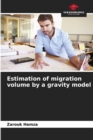 Image for Estimation of migration volume by a gravity model
