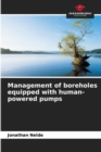 Image for Management of boreholes equipped with human-powered pumps