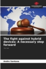 Image for The fight against hybrid devices : A necessary step forward