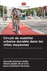 Image for Circuit de mobilite urbaine durable dans les villes moyennes