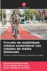 Image for Circuito de mobilidade urbana sustentavel nas cidades de media dimensao