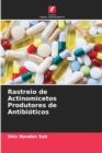 Image for Rastreio de Actinomicetos Produtores de Antibioticos