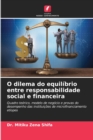 Image for O dilema do equilibrio entre responsabilidade social e financeira