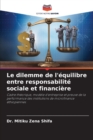 Image for Le dilemme de l&#39;equilibre entre responsabilite sociale et financiere