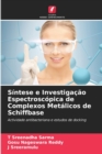 Image for Sintese e Investigacao Espectroscopica de Complexos Metalicos de Schiffbase