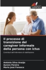 Image for Il processo di transizione del caregiver informale della persona con ictus