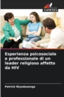 Image for Esperienza psicosociale e professionale di un leader religioso affetto da HIV