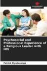 Image for Psychosocial and Professional Experience of a Religious Leader with HIV