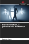 Image for Blood donation, a problematic modernity