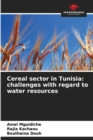 Image for Cereal sector in Tunisia : challenges with regard to water resources