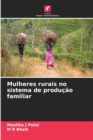 Image for Mulheres rurais no sistema de producao familiar
