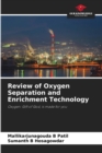 Image for Review of Oxygen Separation and Enrichment Technology