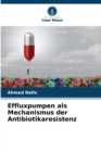 Image for Effluxpumpen als Mechanismus der Antibiotikaresistenz