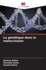 Image for La genetique dans la malocclusion