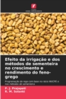 Image for Efeito da irrigacao e dos metodos de sementeira no crescimento e rendimento do feno-grego