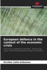 Image for European defence in the context of the economic crisis