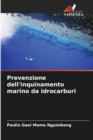 Image for Prevenzione dell&#39;inquinamento marino da idrocarburi