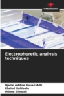 Image for Electrophoretic analysis techniques