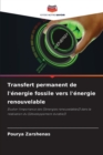 Image for Transfert permanent de l&#39;energie fossile vers l&#39;energie renouvelable