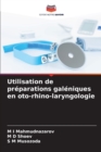 Image for Utilisation de preparations galeniques en oto-rhino-laryngologie