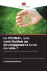 Image for Le PRONAF, une contribution au developpement rural durable ?
