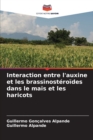 Image for Interaction entre l&#39;auxine et les brassinosteroides dans le mais et les haricots