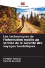 Image for Les technologies de l&#39;information mobile au service de la securite des voyages touristiques