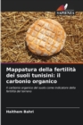 Image for Mappatura della fertilita dei suoli tunisini : il carbonio organico