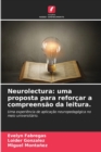 Image for Neurolectura : uma proposta para reforcar a compreensao da leitura.