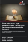 Image for Neurolecture : una proposta per rafforzare la comprensione della lettura.