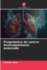 Image for Prognostico do cancro broncopulmonar avancado