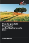 Image for Uso dei prodotti fitosanitari nell&#39;orticoltura nella FCM