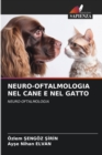 Image for Neuro-Oftalmologia Nel Cane E Nel Gatto