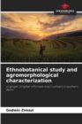 Image for Ethnobotanical study and agromorphological characterization