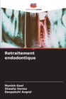Image for Retraitement endodontique