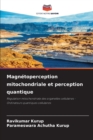 Image for Magnetoperception mitochondriale et perception quantique