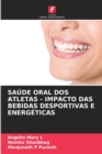 Image for Saude Oral DOS Atletas - Impacto Das Bebidas Desportivas E Energeticas