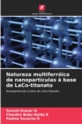 Image for Natureza multiferroica de nanoparticulas a base de LaCo-titanato