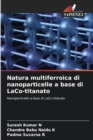 Image for Natura multiferroica di nanoparticelle a base di LaCo-titanato