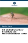 Image for GIS als Instrument zur Bewertung von Malariaindikatoren in Mali